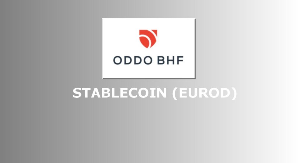 Французский банк ODDO BHF запускает собственный стейблкоин EUROD
